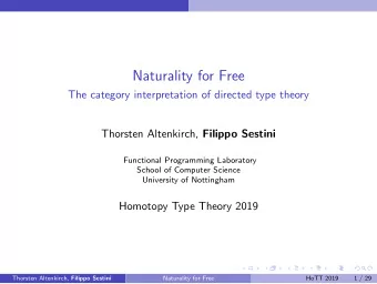 Naturality for Free  The category interpretation of directed type theory Thorsten Altenkirch,