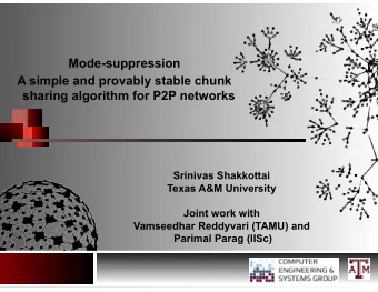 Mode-suppression  A simple and provably stable chunk  sharing algorithm for P2P networks  Srinivas