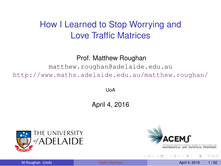 how i learned to stop worrying and love traffic matrices