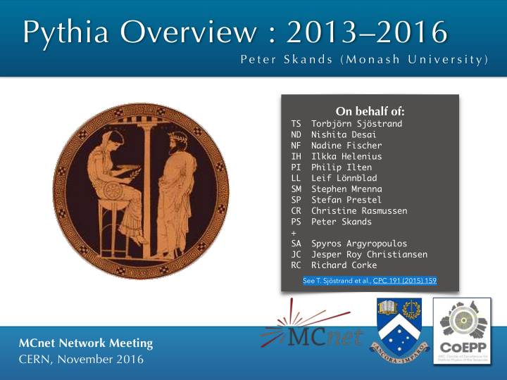 pythia overview 2013 2016