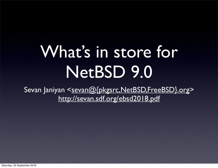 what s in store for netbsd 9 0