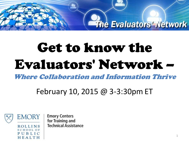 get to know the evaluators network