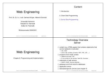 Web Engineering  1. Introduction  2. Client Side Programming  Prof. Dr. Dr. h.c. mult. Gerhard