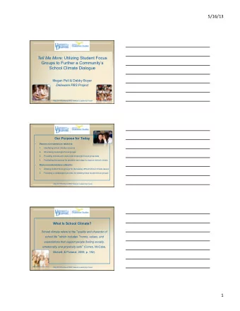 5/16/13   Tell Me More: Utilizing Student Focus  Groups to Further a Communitys  School