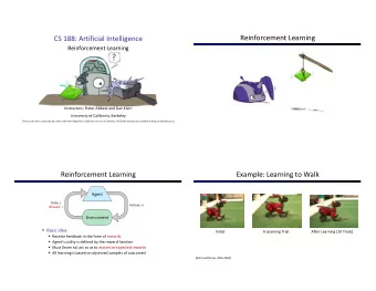 Reinforcement Learning  CS 188: Artificial Intelligence  Reinforcement Learning  Instructors: