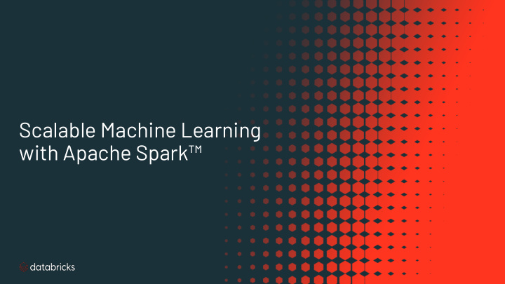 scalable machine learning with apache spark introductions