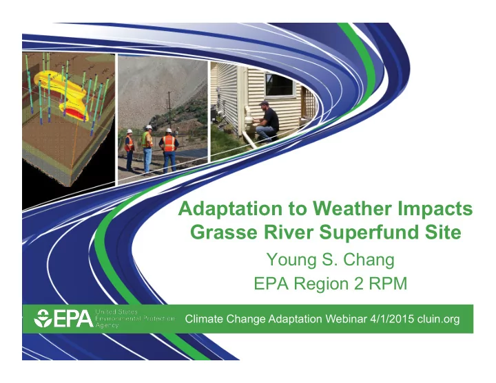adaptation to weather impacts grasse river superfund site