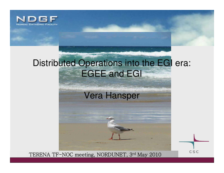 distributed operations into the egi era egee and egi egee