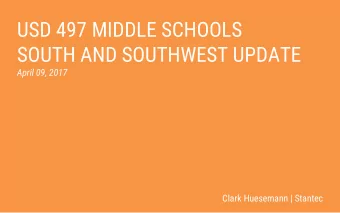 USD 497 MIDDLE SCHOOLS  SOUTH AND SOUTHWEST UPDATE  April 09, 2017  Clark Huesemann | Stantec