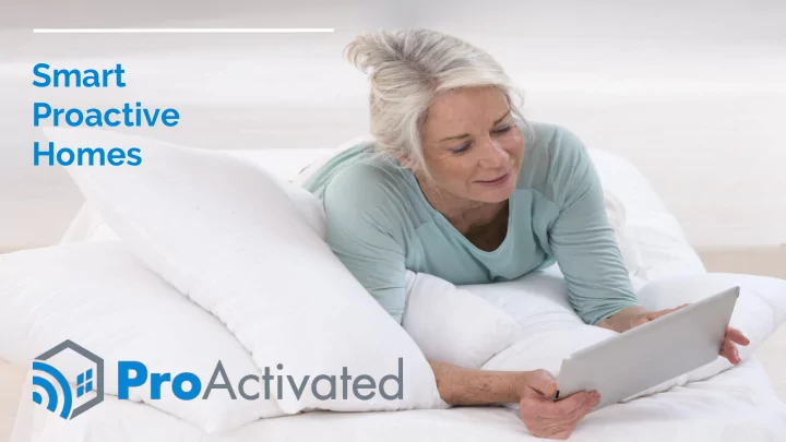 smart proactive homes live independently at home for