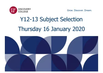 Y12-13 Subject Selection  Thursday 16 January 2020  Overview of Evening  6.30-7.30  Overview and IB
