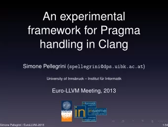 An experimental  framework for Pragma  handling in Clang Simone Pellegrini (