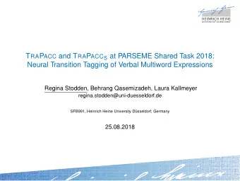 T RA P ACC and T RA P ACC S at PARSEME Shared Task 2018:  Neural Transition Tagging of Verbal