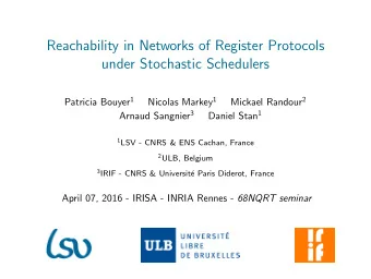 Reachability in Networks of Register Protocols  under Stochastic Schedulers Patricia Bouyer 1