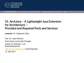 31. . ArchJava  A Lig  ightweight Java Ext  xtension  fo  for Archit itecture   Provided and