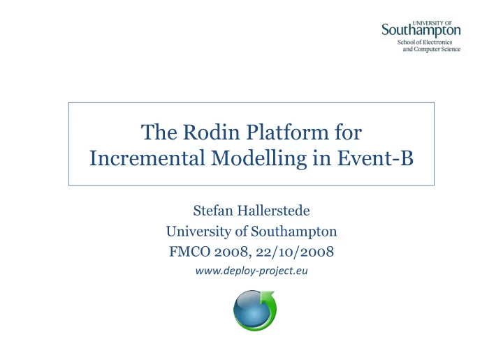 the rodin platform for incremental modelling in event b