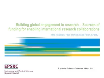 Building global engagement in research  Sources of  funding for enabling international research