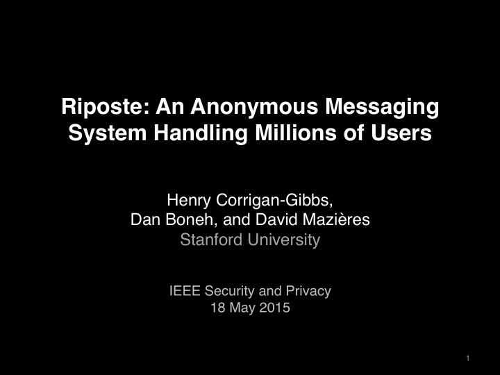riposte an anonymous messaging system handling millions
