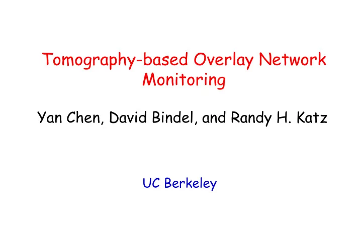 tomography based overlay network monitoring