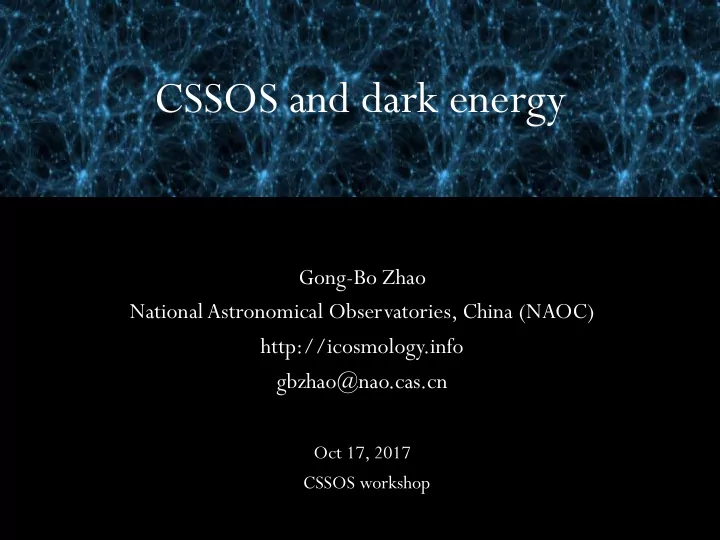 cssos and dark energy