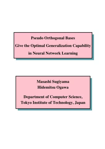 Pseudo Orthogonal Bases  Give the Optimal Generalization Capability  in Neural Network Learning