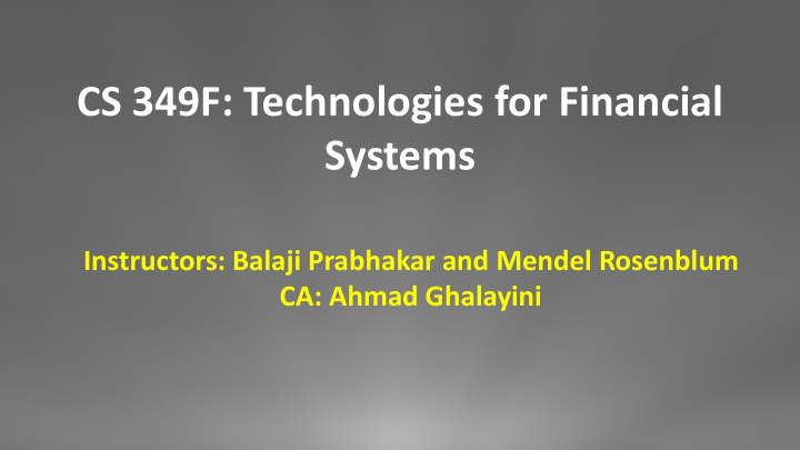 cs 349f technologies for financial systems