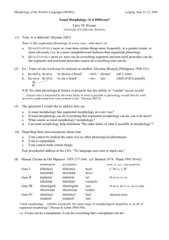 Tonal Morphology: Is it Different?  Larry M. Hyman  University of California, Berkeley  (1)  Tone: