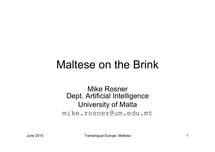 maltese on the brink