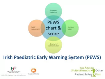 Irish Paediatric Early Warning System (PEWS)  Learning Outcomes  By the end of the session, you