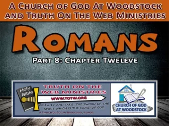 Wherefore is the  Therefore  there for?  2  Romans 12:1a I beseech you therefore , brethren, by the