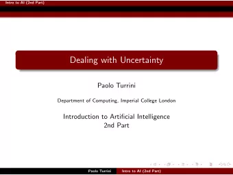 Dealing with Uncertainty  Paolo Turrini  Department of Computing, Imperial College London
