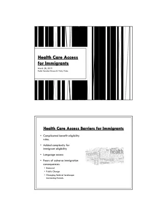 Complicated benefit eligibility  rules.  Added complexity for  immigrant eligibility