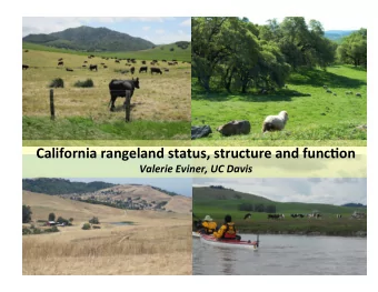 Californiarangelandstatus,structureandfunc2on  ValerieEviner,UCDavis