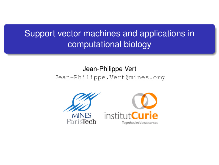 support vector machines and applications in computational