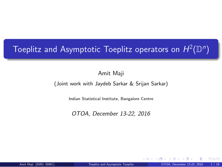 toeplitz and asymptotic toeplitz operators on h 2 d n