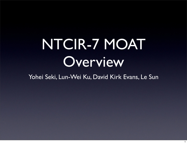 ntcir 7 moat overview