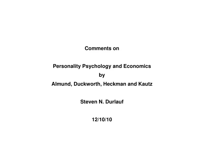 comments on personality psychology and economics by