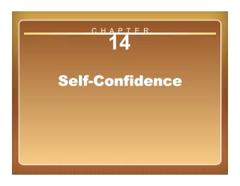 14  Chapter 14: Self-Confidence  Think Back to Your  Best-Ever Performance Rate your feelings of