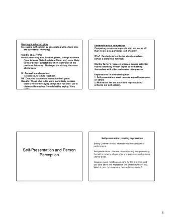 Self-Presentation and Person  Self-presentation: process of constructing and presenting  Perception