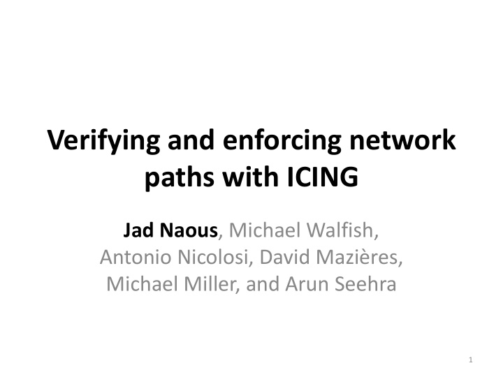 verifying and enforcing network paths with icing