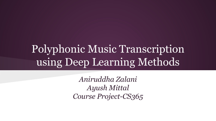 polyphonic music transcription using deep learning methods