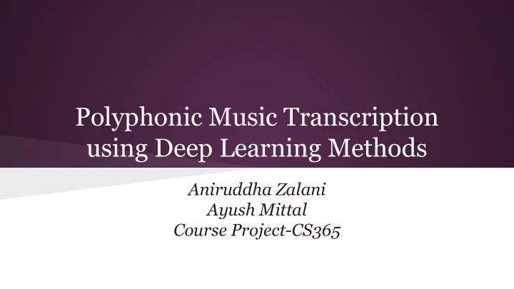 polyphonic music transcription using deep learning methods
