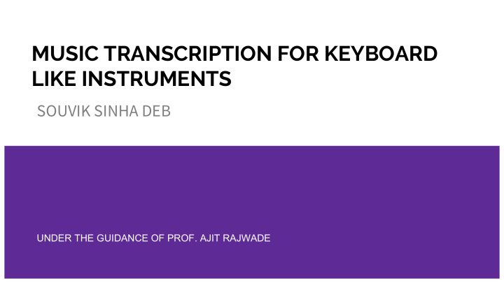music transcription for keyboard like instruments