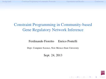 Constraint Programming in Community-based  Gene Regulatory Network Inference  Ferdinando Fioretto
