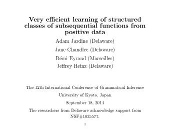 Very efficient learning of structured  classes of subsequential functions from  positive data  Adam