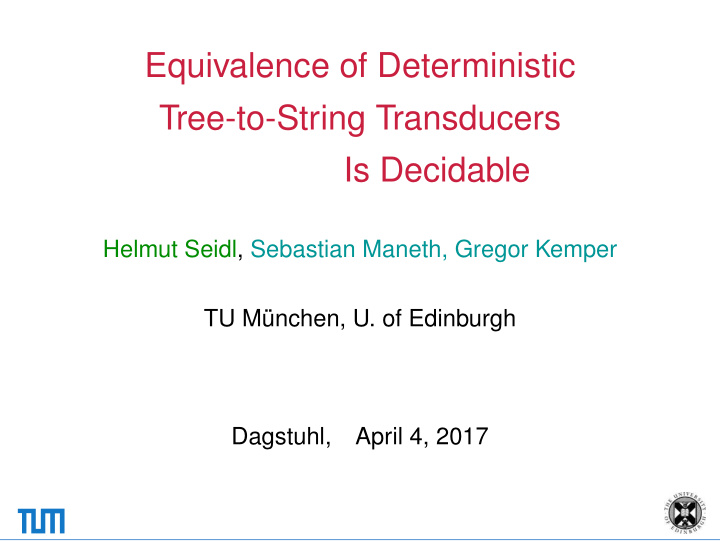 equivalence of deterministic tree to string transducers