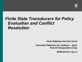 Finite State Transducers for Policy  Evaluation and Conflict  Resolution  Javier Baliosian and Joan