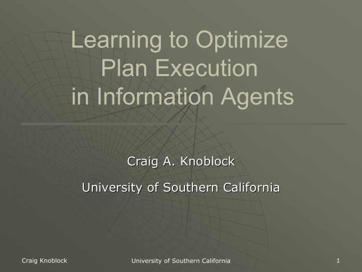 learning to optimize plan execution in information agents