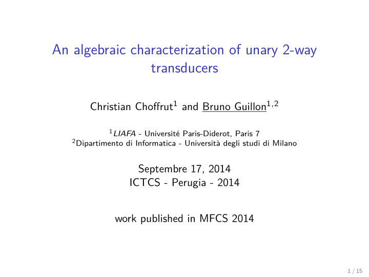 an algebraic characterization of unary 2 way transducers