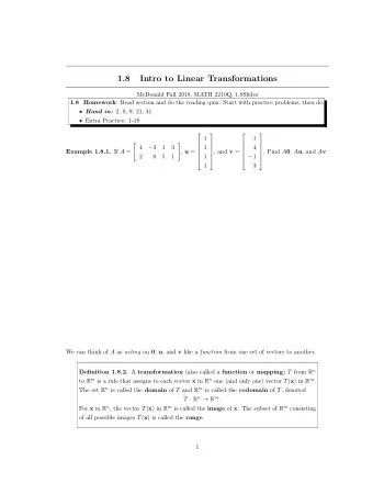 1.8  Intro to Linear Transformations  McDonald Fall 2018, MATH 2210Q, 1.8Slides 1.8 Homework : Read